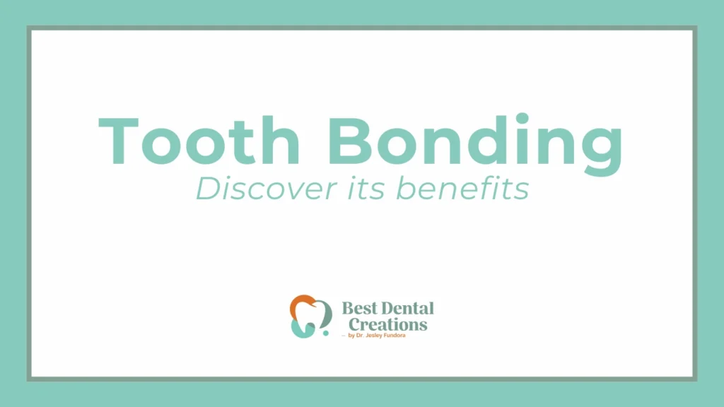 Tooth Bonding Discover its benefits